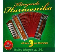 Huby Mayer e Die 3 aus Oberkrain – Klingende Harmonika mit den 3 aus Oberkrain – CD