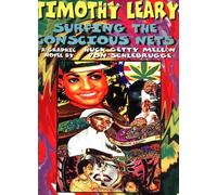 Huck von Schlebrugge Timothy Leary Surfing The Conscious Nets (Tascabile)