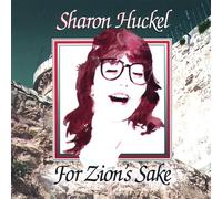 Huckel, Sharon - For Zion's Sake