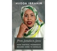 Hudda Ibrahim From Somalia to Snow (Tascabile)