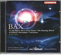 Huddersfield Choral Society - Bax: Opere Per Coro E Orchestra