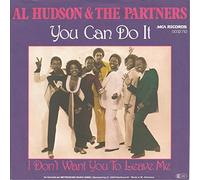 HUDSON, Al & PARTNERS - Al Hudson: You Can Do It [7" Single]