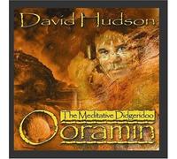 Hudson, David - Ooramin: The Meditative Didg