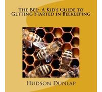 Hudson E Dunlap The Bee (Tascabile)