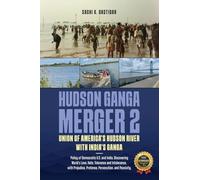 Hudson Ganga Merger 2: Union of America's Hudson River with India's Ganga