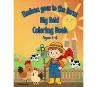 Hudson goes to the farm: Big bold coloring book