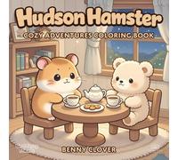Hudson Hamster: Cozy Adventures Coloring Book