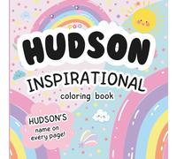Hudson Inspirational Coloring Book: Personalized Just for Hudson - Hudson's Name Appears on Every Coloring Page