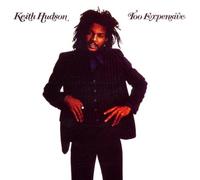 Hudson,Keith - Too Expensive