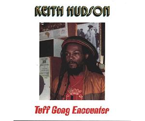 Hudson Keith - Tuff Gong Encounter
