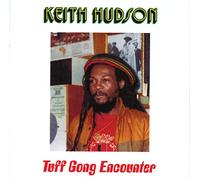 Hudson, Keith - Tuff Gong Encounter Jammys Dub Encounter