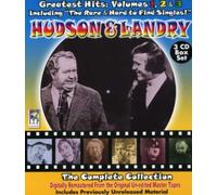 Hudson & Landry Greatest Hits: Volumes 1,2, & 3 The Complete Collection