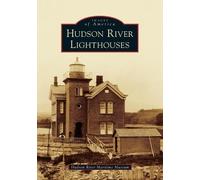 Hudson River Lighthouses (Tascabile) Images of America