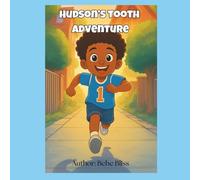 Hudson’s Tooth Adventure