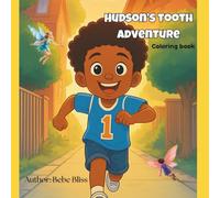 Hudson’s Tooth Adventure- coloring book: Coloring book