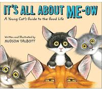 Hudson Talbott It's All About Me-Ow (Copertina rigida)