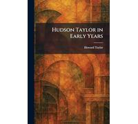 Hudson Taylor in Early Years
