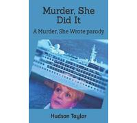 Hudson Taylor Murder, She Did It (Tascabile) Murder, She Wrote Parody