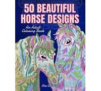 Hue Coloring 50 Beautiful Horses Coloring Book (Tascabile)