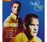 Hue & Cry - Jazz Not Jazz