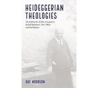 Hue Woodson Heideggerian Theologies (Copertina rigida)
