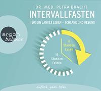 Hübschmann,Ulrike - Intervallfasten: Für ein langes Leben - schlank und gesund