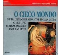 Huelgas Ensembl O Cieco Mondo: Die Italienische Lauda O Blind World: The It (CD)
