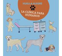 Huella Alegre y la Clínica para humanos