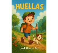 HUELLAS: Crónicas de un niño con mochila, gorra y sueños