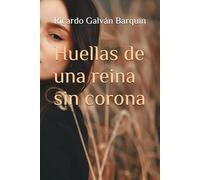 Huellas de una reina sin corona