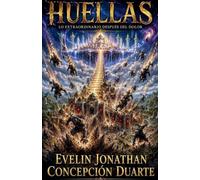 HUELLAS: Lo extraordinario después del dolor