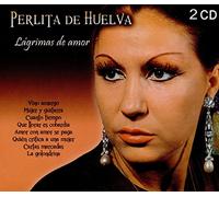 HUELVA, PERLITA DE - LAGRIMAS DE AMOR