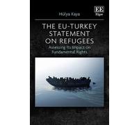 Hülya Kaya The EU-Turkey Statement on Refugees (Copertina rigida)