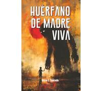 HUÉRFANO DE MADRE VIVA