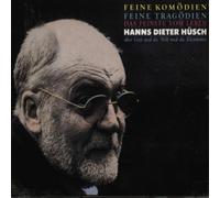 Huesch, Hanns Dieter - Feine Komoedien, Feine Tr