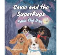 Huetsch Cavie and the SuperPups Save the Day (Copertina rigida)