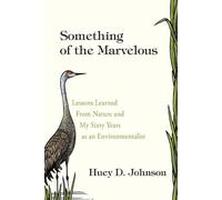 Huey D. Johnson Something of the Marvelous (Tascabile)