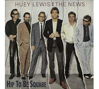 Huey Lewis & The News - Hip To Be Square - Huey Lewis And The News 7" 45