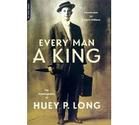 Huey Long Every Man A King (Tascabile)