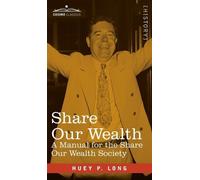 Huey P Long Share Our Wealth (Copertina rigida)