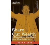 Huey P Long Share Our Wealth (Tascabile)