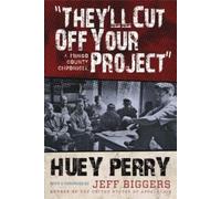 Huey Perry They'll Cut Off Your Project (Tascabile)