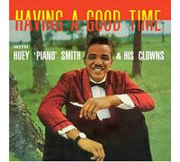 Huey Piano Smith & His Clowns - Having A Good Time