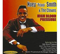 Huey 'Piano' Smith & The Clowns High Blood Pressure (CD) Album