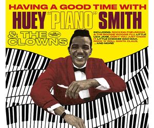 Huey 'Piano' Smith & The Having a Good Time With Huey 'Piano' Smith & the (CD)