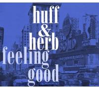 Huff & Herb - Feeling Good