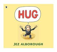 [( Hug )] [by: Jez Alborough] [Aug-2002]