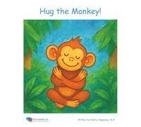 Hug the Monkey: How Hugs Settle the Brain