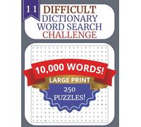 HUGE 2026 LARGE PRINT WORD SEARCH FOR ADULTS AND SENIORS 11: DICTIONARY WORDS TO BUILD VOCABULARY: 250 Challenging Puzzles with 10,000 Real Dictionary Words to Improve Vocabulary, Memory, and Focus