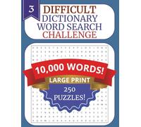 HUGE 2026 LARGE PRINT WORD SEARCH FOR ADULTS AND SENIORS 3: DICTIONARY WORDS TO BUILD VOCABULARY: 250 Challenging Puzzles with 10,000 Real Dictionary Words to Improve Vocabulary, Memory, and Focus